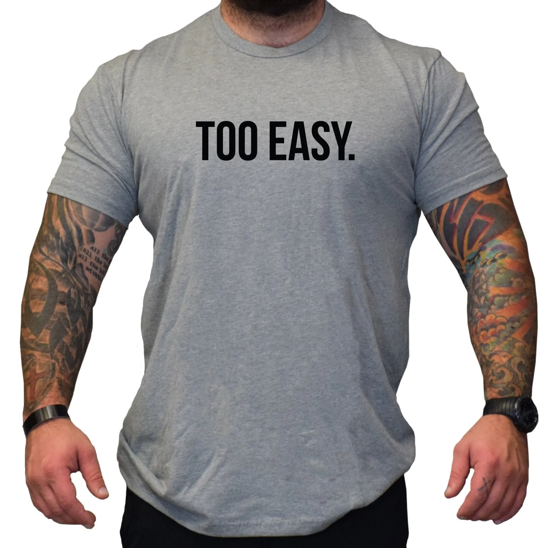 Too Easy Shirt